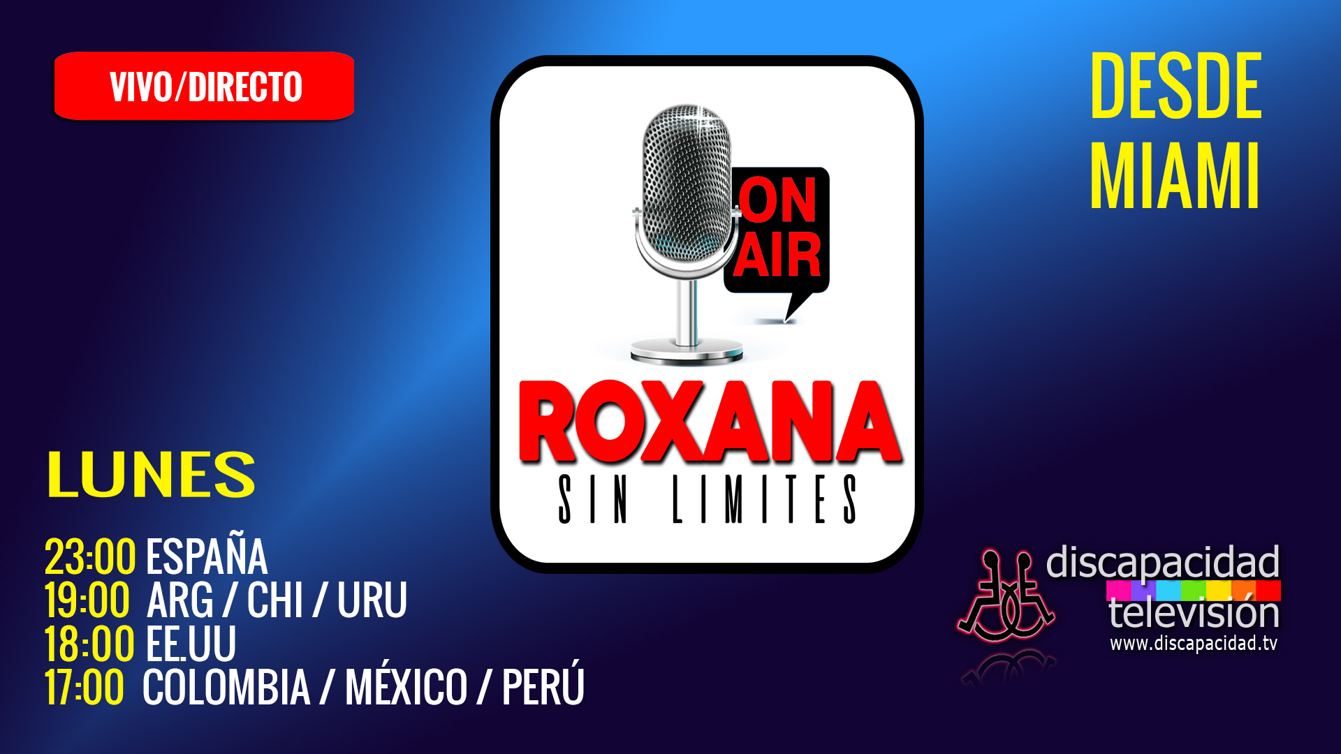 ROXANA SIN LÍMITES DESDE MIAMI VOLVIÓ ROXANA CORCUERA, CON LA MEJOR INFORMACIÓN ACERCA DE LA DISCAPACIDAD EN EL ESTADO DE LA FLORIDA COMO DE LATINOAMÉRICA PRESENTA: ROXANA CORCUERA ROXANA SIN LÍMITES DESDE MIAMI VUELVE ROXANA CORCUERA, CON LA MEJOR INFORMACIÓN ACERCA DE LA DISCAPACIDAD EN EL ESTADO DE LA FLORIDA COMO DE LATINOAMÉRICA PRESENTA: ROXANA CORCUERA